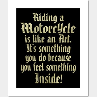 Riding a Motorcycle is like an Art Graphic Posters and Art